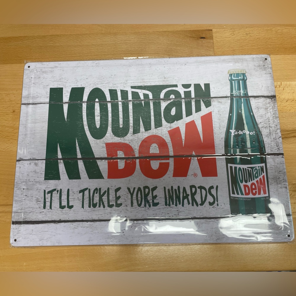 Mountain Dew Metal Sign. 17”x12”. It’ll Tickle Yore Innards & Mt. Dew Bottle.